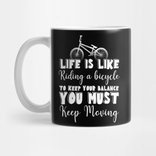 Bike Life Quote Mug